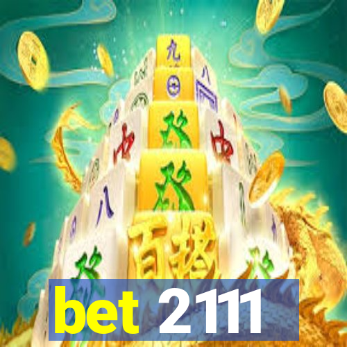bet 2111